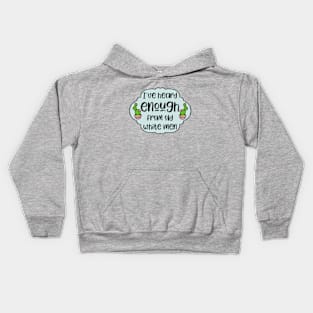 Heard Enough Kids Hoodie